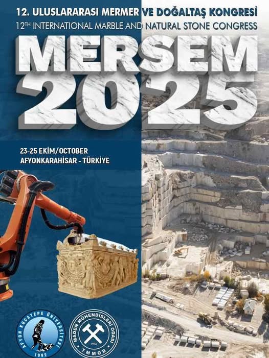 MERSEM 2025: Uluslararası Mermer ve Doğaltaş Kongresi Afyonkarahisar'da Düzenlenecek